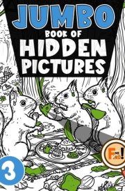 Jumbo Book of Hidden Pictures 3: Discover Hours of Fun with Search-and-Find Activities | Great for Improving Attention to Detail and Problem-Solving cover image
