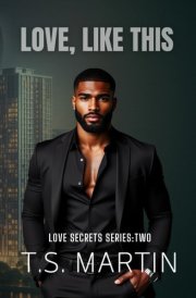 Love, Like This (Love Secrets Series) cover image