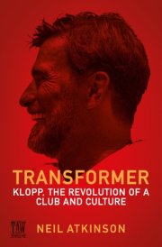 Transformer Klopp, the Revolution of a Club and Culture cover image
