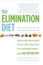 The Elimination Diet Discover the Foods That Are Making You Sick and Tired—and Feel Better Fast cover image