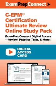 C-EFM® Certification Ultimate Review Online Study Pack (Digital Access Card): ExamPrepConnect Digital Access―Review, Practice Tests, & More! cover image