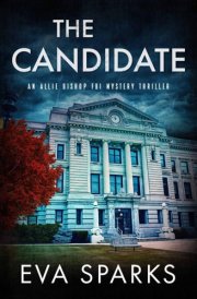 The Candidate (Allie Bishop FBI Mystery Thriller) cover image