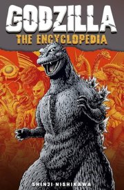 Godzilla: The Encyclopedia Shinji Nishikawa Unravels the Depths of Godzilla cover image