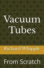 Vacuum Tubes - From Scratch: From Scratch (From Scratch Series) cover image