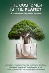 The Customer is the Planet A Handbook for Sustainable Business cover image