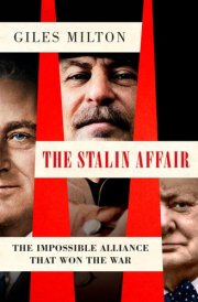 The Stalin Affair The Impossible Alliance That Won the War cover image