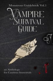 Vampire Survival Guide An Anthology for Cautious Immortals cover image