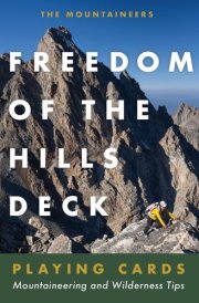 Freedom of the Hills Deck: Mountaineering and Wilderness Tips cover image