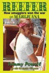 Reefer How Smugglers Won the War on Marijuana cover image