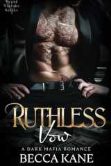 Ruthless Vow: A Dark Mafia Romance (Vegas Vicious) cover image