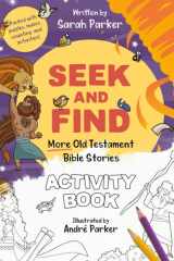 Seek and Find: More Old Testament Bible Stories Activity Book Packed with Puzzles, Mazes, Counting and Activities! cover image