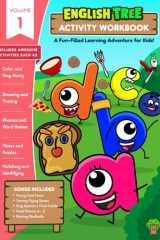 English Tree: Volume 1 - Activity Workbook for Kids: Coloring, Tracing, Phonics, and Puzzles Inspired by English Tree Songs cover image