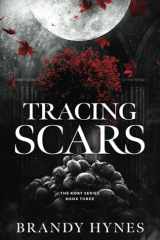 Tracing Scars (The KORT Series) cover image