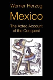 Mexico The Aztec Account of the Conquest [SCREENPLAY] cover image