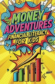 Money Adventures Financial Literacy for Kids cover image