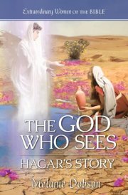 The God Who Sees: Hagar's Story cover image