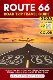 Route 66 Updated Travel Guide: 100+ Active Attractions and Hidden Gems from Chicago to Santa Monica with QR Code Maps (Color) (Route 66 Guidebooks) cover image