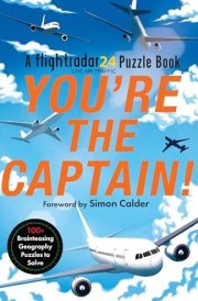 You're the Captain! A Flightradar24 Puzzle Book cover image