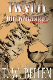 Twyla & the Warbirds: Family Lost cover image