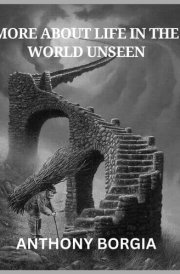 More About Life in the World Unseen cover image