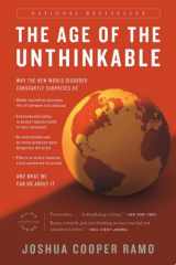 The Age of the Unthinkable Why the New World Disorder Constantly Surprises Us And What We Can Do About It cover image
