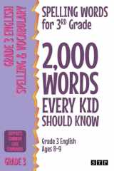 Spelling Words for 3rd Grade 2,000 Words Every Kid Should Know (Grade 3 English Ages 8-9) cover image