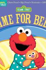 Indestructibles: Sesame Street: Time for Bed! Chew Proof · Rip Proof · Nontoxic · 100% Washable (Book for Babies, Newborn Books, Safe to Chew) cover image