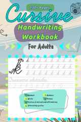 Cursive Handwriting Workbook For Adults: Develop your cursive handwriting, boost your writing abilities, and polish your penmanship for adults cover image