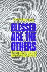 Blessed Are the Others Jesus' Way in a Violet World cover image