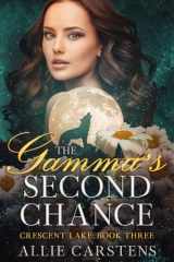 The Gamma's Second Chance (Crescent Lake) cover image