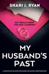 My Husband's Past An Addictive and Nail-biting Psychological Thriller with a Breathtaking Twist cover image