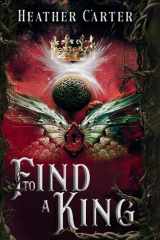 To Find A King cover image