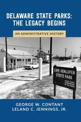 Delaware State Parks : The Legacy Begins: An Administrative History cover image