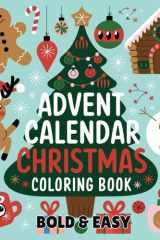Advent Calendar Christmas Coloring Book for Kids & Adults: 25 Easy-to-Color Holiday Designs with Santa, Animals, and Christmas Trees cover image