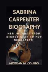 SABRINA CARPENTER BIOGRAPHY: Her Journey from Disney Star to Pop Sensation cover image