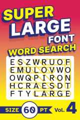 Super Large Font Word Search Size 60 pt Vol. 4: Giant Print Puzzle Book with XL Letters for Seniors cover image