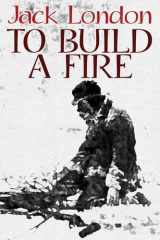 To Build a Fire cover image
