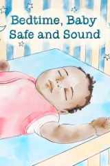 Bedtime, Baby, Safe and Sound cover image