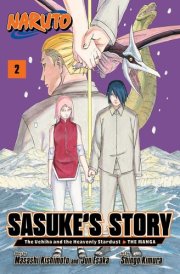 Naruto: Sasuke's Story—The Uchiha and the Heavenly Stardust: The Manga, Vol. 2 cover image