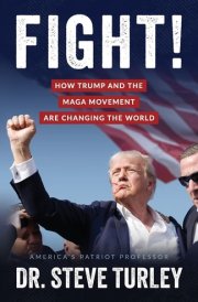 Fight! How Trump and the MAGA Movement are Changing the World cover image