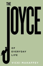 The Joyce of Everyday Life cover image