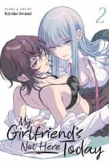 My Girlfriend's Not Here Today Vol. 2 cover image