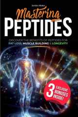 Mastering Peptides: Discover the Benefits of Peptides for Fat Loss, Muscle Building & Longevity cover image