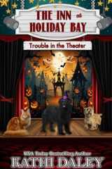 The Inn at Holiday Bay Trouble in the Theater cover image