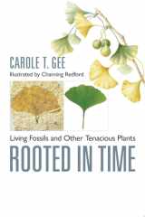 Rooted in Time Living Fossils and Other Tenacious Plants cover image