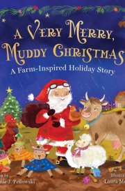 A Very Merry, Muddy Christmas A Farm-Inspired Holiday Story cover image