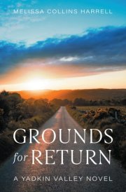 Grounds for Return A Yadkin Valley Novel cover image