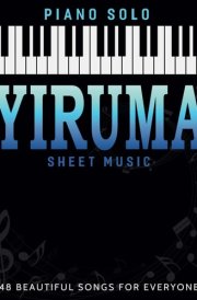 Yiruma Sheet Music: 48 Beautiful Songs for Everyone cover image