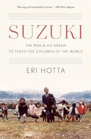 Suzuki The Man and His Dream to Teach the Children of the World cover image
