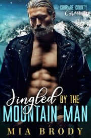 Jingled by the Mountain Man (Courage County Curves) cover image